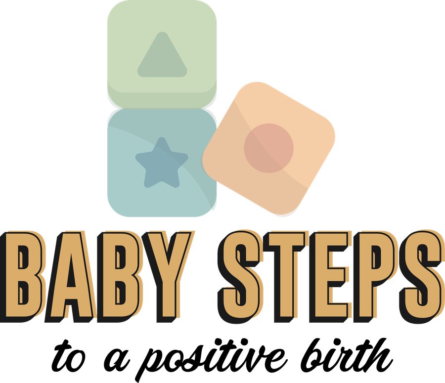 Baby Steps, to a positive birth